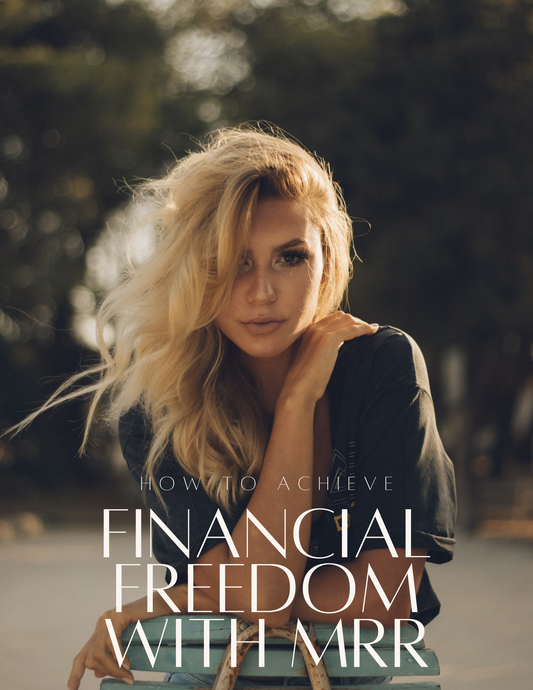 How to Achieve Financial Freedom with MRR